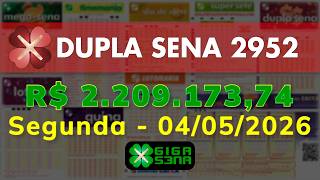 Resultado da Dupla Sena 2952, Segunda-feira, 04/05/2026