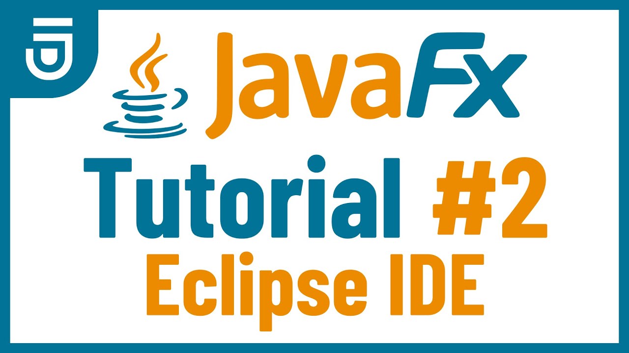 Install Eclipse IDE | JavaFX GUI Tutorial for Beginners