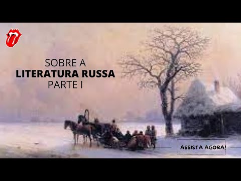 Episdio 011 - Sobre a Literatura Russa - Primeira Parte - 20 Abr 2022