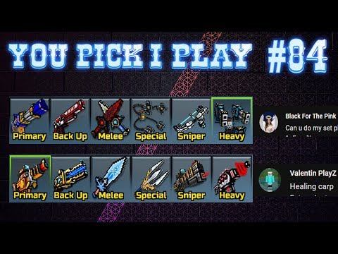 You Pick,I Play! #84 - Pixel Gun 3D