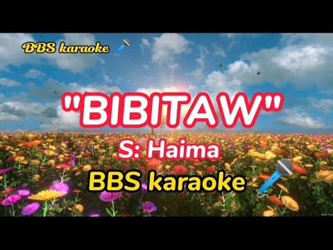 Bibitaw/Haima/Karaoke version.