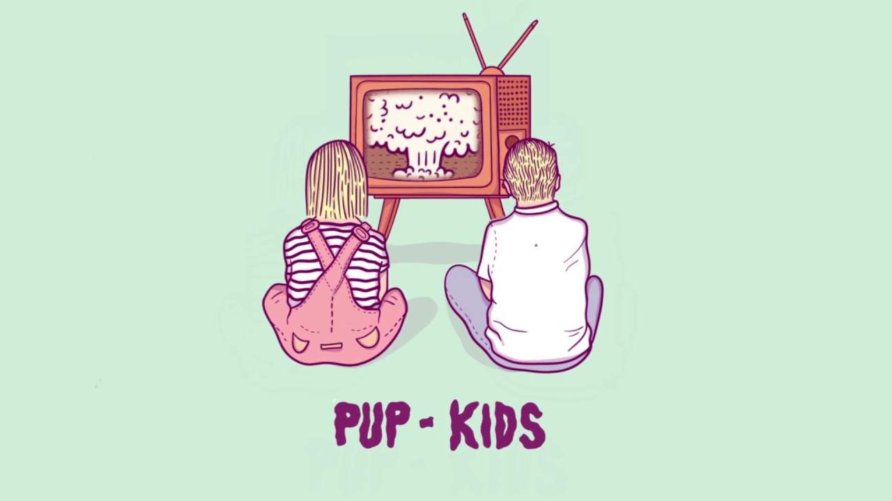 PUP - Kids