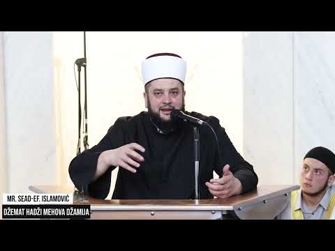 Vjera je savjet⁴ᵏ mr. Sead-ef. Islamović #hadzimehovadzamija