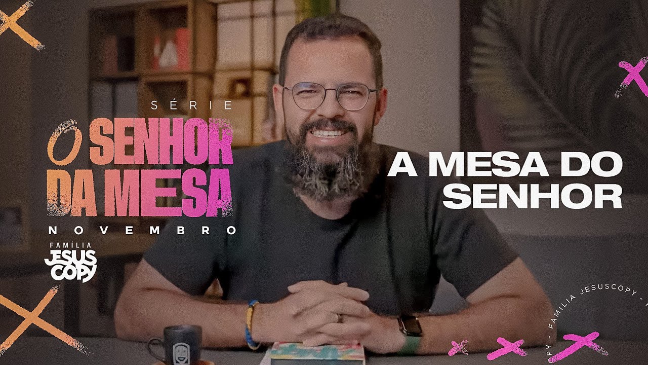 A MESA DO SENHOR | SÉRIE O SENHOR DA MESA | Douglas Gonçalves