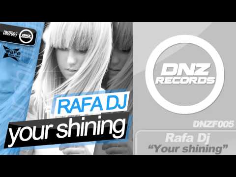 DNZF005 // RAFA DJ - YOUR SHINING (Official Video DNZ RECORDS)