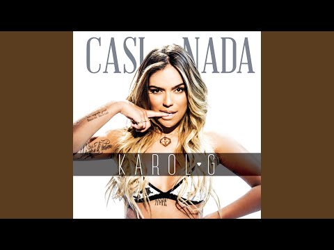 Casi nada – KAROL G