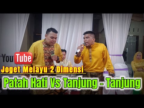 Joget Melayu 2 Dimensi || Patah Hati - Tanjung Tanjung || 2P ||