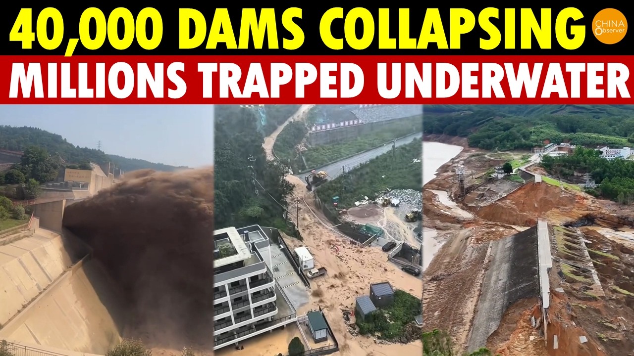 China’s Dam Time Bomb: 367 Dams Release Water, 40,000 Old Reservoirs Collapse One After Another