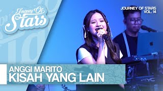 ANGGI MARITO - KISAH YANG LAIN (LIVE AT JOURNEY OF STARS VOL. 14)