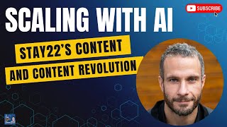 How Stay22 Scales Up with AI-Driven Content Monetization and Team Culture