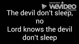 Brantley Gilbert The Devil Don&#39;t Sleep Lyrics