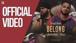 Download lagu BELONG | STRAIGHT BANK FEAT. BIG BOI DEEP | THE STRAIGHT BANK PROJECT | LATEST PUNJABI SONGS 2021 mp3
