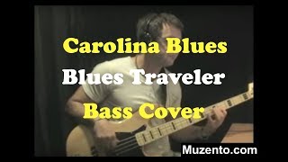 Carolina Blues - Blues Traveler - Bass Cover