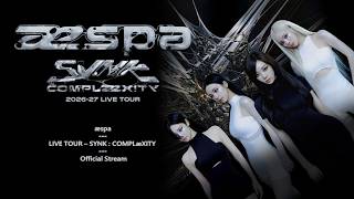 Download lagu æspa LIVE TOUR – SYNK : COMPLæXITY Concert 2026 - 27 --- Full Seoul Day 2 mp3