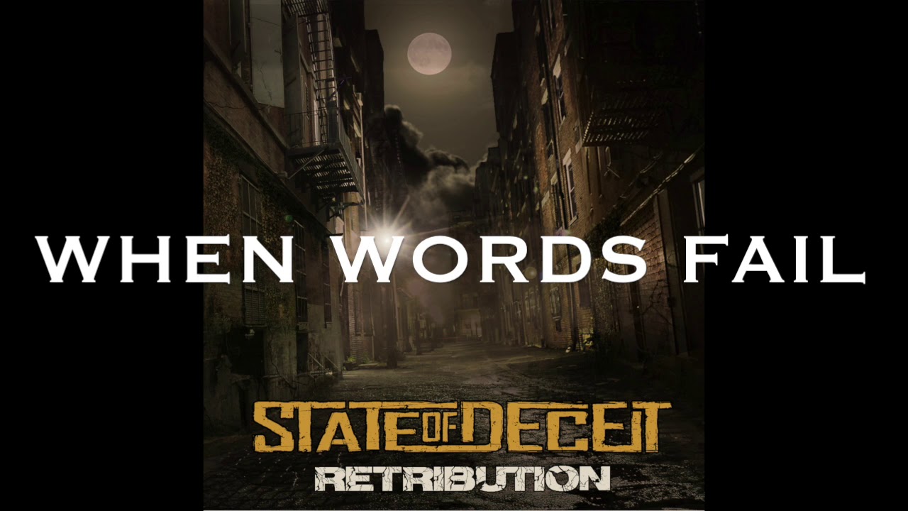 State of Deceit - When Words Fail