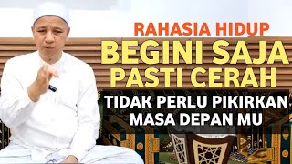 Download lagu Jangan Pikirkan Masa Depan | Rahasia Tentang Cara Menjalani Hidup | Habib Novel Alaydrus mp3