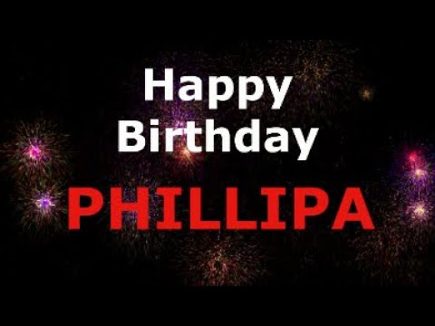 Birthday Song for Phillipa