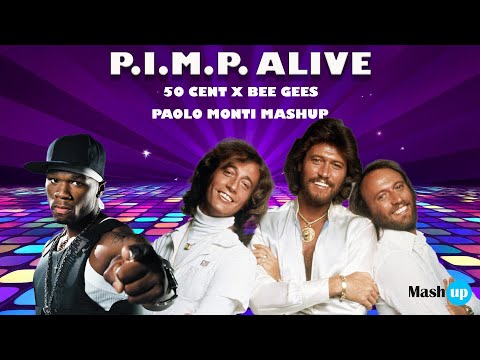 50 Cent x Bee Gees   P.I.M.P.  Alive - Paolo Monti Mashup