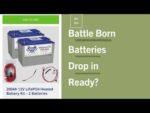 Are Battle Born Batteries drop in ready? RV