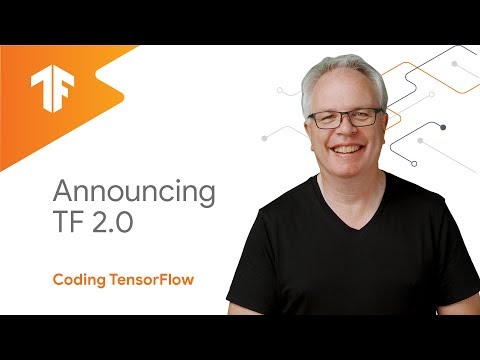 宣佈TensorFlow 2.0 (Announcing TensorFlow 2.0)