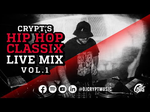 DJ CRYPT's HIP HOP CLASSIX IN THE MIX Vol.1