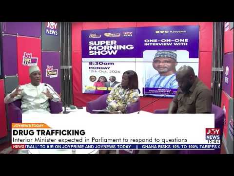 Drug Trafficking Crisis: Interior Minister Faces Parliament Over Ghana's Drug Scandal |JoyNews Today