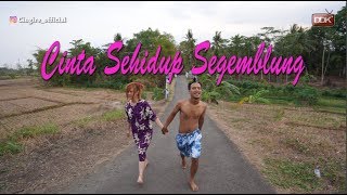 Download lagu CINTA SEHIDUP SEGEMBLUNG || FILM PENDEK #CINGIRE mp3