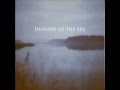 Dangers Of The Sea - Take My Hand 