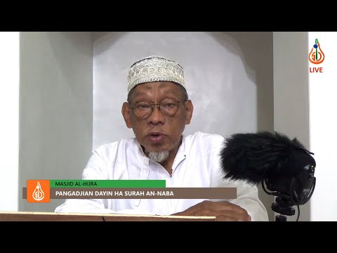 Pangadjian dayin ha Surah An-Naba' (Ep. 2) - Shaykh Jackariya Mohammad (Tausug)