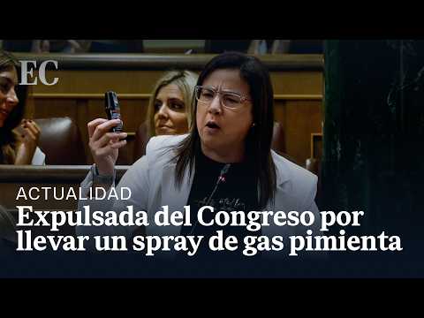 Expulsan a ANA VÁZQUEZ (PP) del CONGRESO por sacar un spray de GAS PIMIENTA
