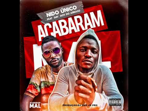 Acabaram mal  Nido Ùnico feat Day Doy do Arraso