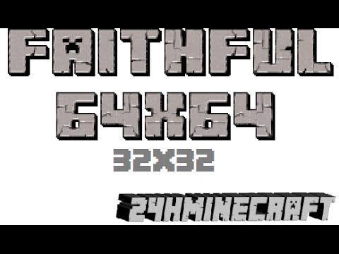 EPIC 24hminecraft.com - Faithful 64x64 Pack Tutorial!