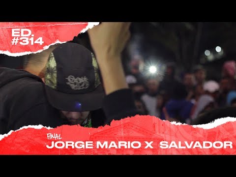 Jorge Mario x Salvador (Final) | 314ª Batalha da Matrix - 30/07/2019