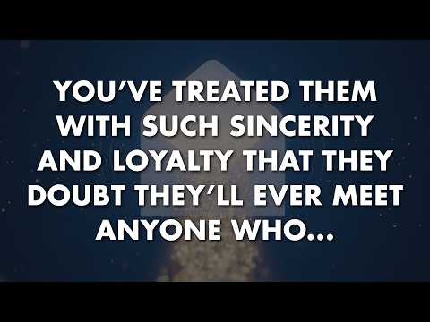You’ve treated them with such sincerity and loyalty that they doubt they’ll... | God Message Today