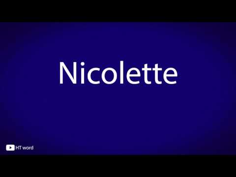How to pronounce Nicolette