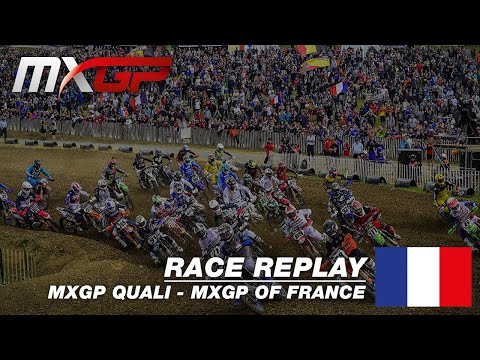 MXGP of France 2019 - Replay MXGP Qualifying #Motocross