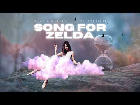 Dave McCullen & Pulsedriver - Song For Zelda