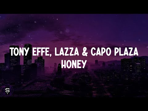 Tony Effe, Lazza, Capo Plaza - HONEY (Testo / Lyrics Video 4K)