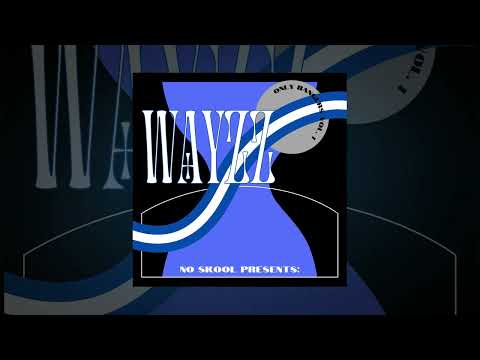NoSkool - Wayzz - Sking x NoTanKomún // Only Bangers Vol. 1