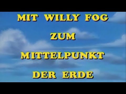 Mit Willy Fog zum Mittelpunkt der Erde [1993] Intro / Outro