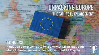 Unpacking Europe: The path to EU enlargement
