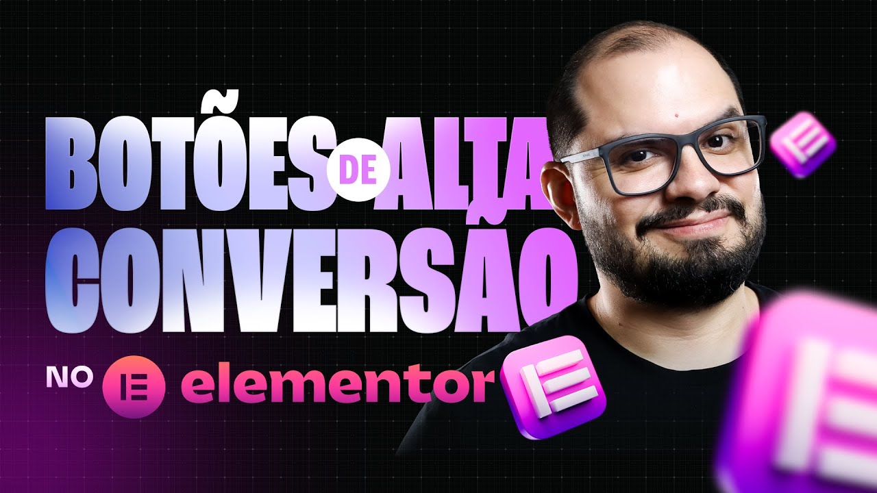 🔥COMO CRIAR BOTÕES DE ALTA CONVERSÃO NO ELEMENTOR!