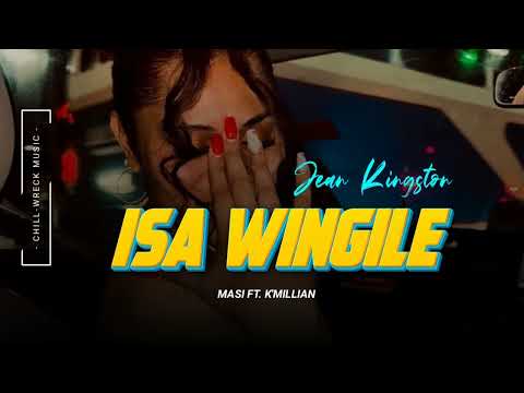 Isa Wingile - Masi ft. K'millian (Jean Kingston Mashup) 2024. 🇻🇺