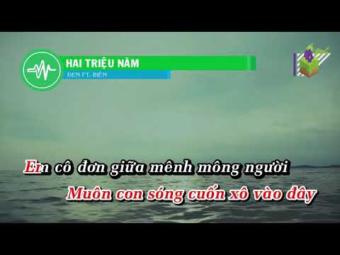 [Karaoke] Hai triệu năm - Đen (beat chuẩn)