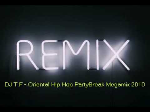 DJ T.F - New Oriental Hip Hop PartyBreak Megamix 2010.mpg