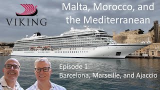 Our first cruise on Viking! From Barcelona to Marseille then Corsica.