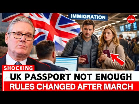 Breaking: New UK Immigration Rules 2026 — British Citizens May Be Denied After March