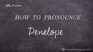 How to Pronounce Penelope (Real Life Examples!)