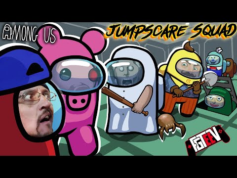 AMONG US: Jump Scare Squad (FGTeeV, PIGGY, GRANNY, BALDI, Hello Neighbor, Ice Scream + More)