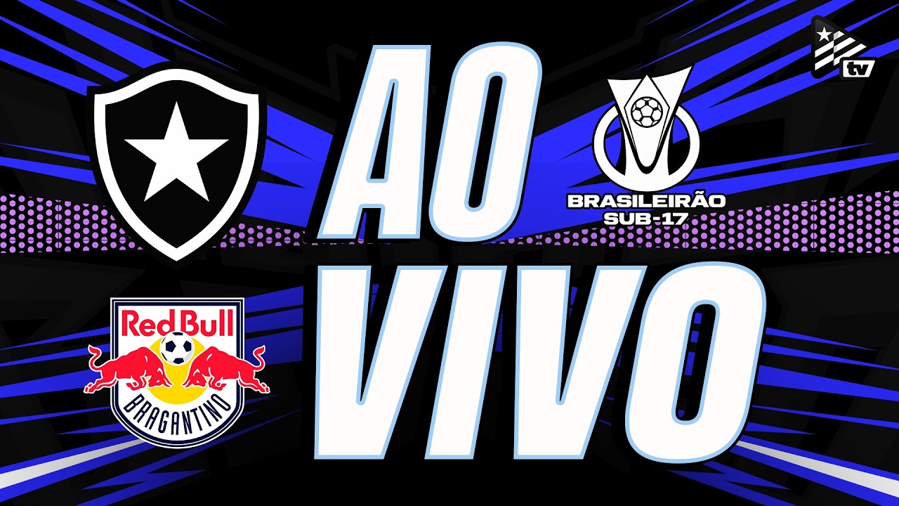 AO VIVO | Botafogo enfrenta o Red Bull Bragantino pelo Campeonato Brasileiro Sub-17 no Nilton Santos